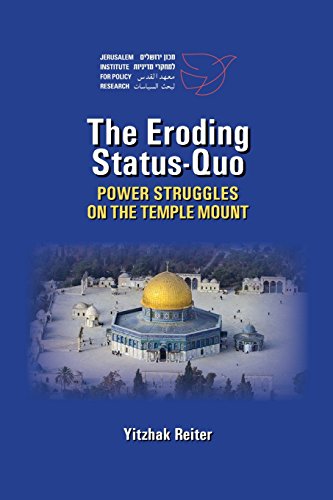 Stock image for The Eroding Status-Quo: Power Struggles on the Temple Mount for sale by THE SAINT BOOKSTORE