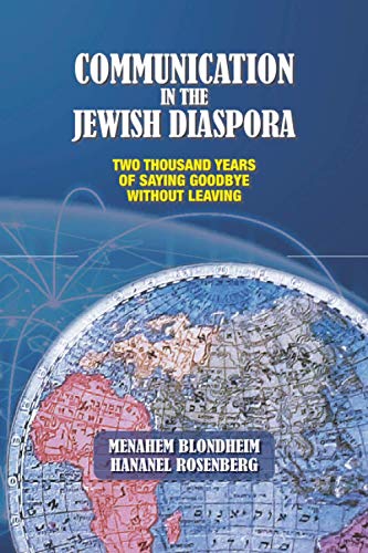 Beispielbild fr Communication in the Jewish Diaspora: Two Thousand Years of Saying Goodbye Without Leaving zum Verkauf von Lucky's Textbooks