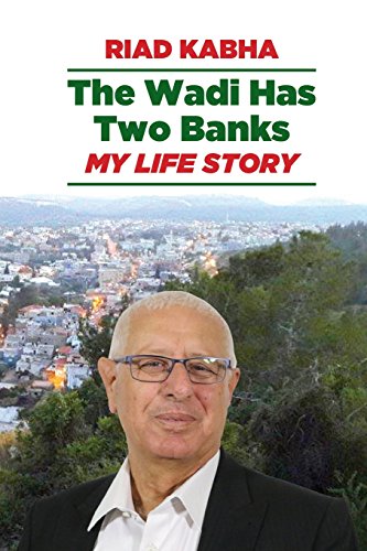 Beispielbild fr The Wadi Has Two Banks: My Life Story zum Verkauf von medimops