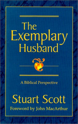 Stock image for The Exemplary Husband : A Biblical Perspective for sale by Royal Oak Bookshop