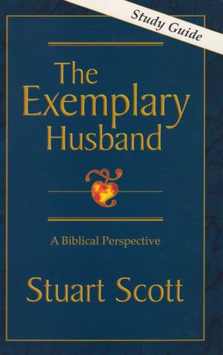 9781885904225: The Exemplary Husband: A Biblical Perspective