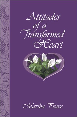 Beispielbild fr Attitudes of a Transformed Heart zum Verkauf von Russell Books