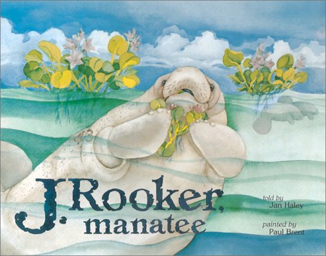 Stock image for J. Rooker, Manatee for sale by Better World Books