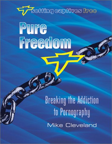 Beispielbild fr Pure Freedom: Breaking the Addiction to Pornography zum Verkauf von GoldBooks