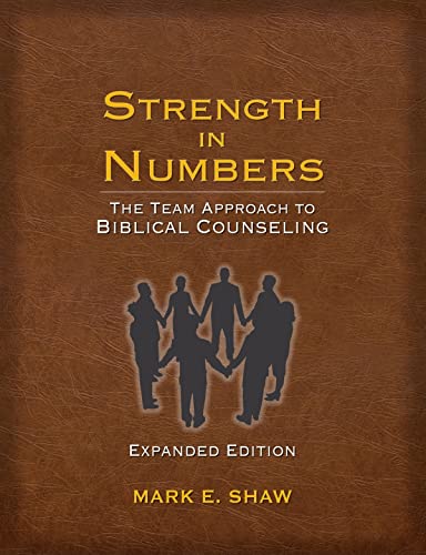 Stock image for Strength in Numbers: The Team Approach to Biblical Counseling for sale by Orion Tech