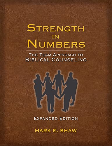 9781885904898: Strength in Numbers: The Team Approach to Biblical Counseling