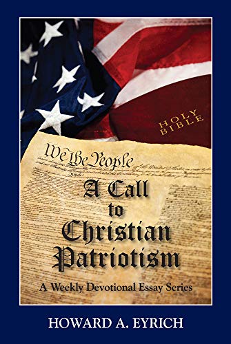 Stock image for A Call to Christian Patriotism: A Weekly Devotional Essay Series for sale by HPB-Red