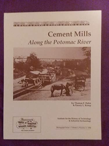 Stock image for Cement Mills Along the Potomac River [Monograph series: Volume 2 Number 1] for sale by Tiber Books