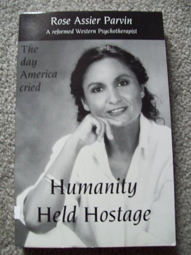 Beispielbild fr Humanity Held Hostage: The Day America Cried zum Verkauf von Robinson Street Books, IOBA