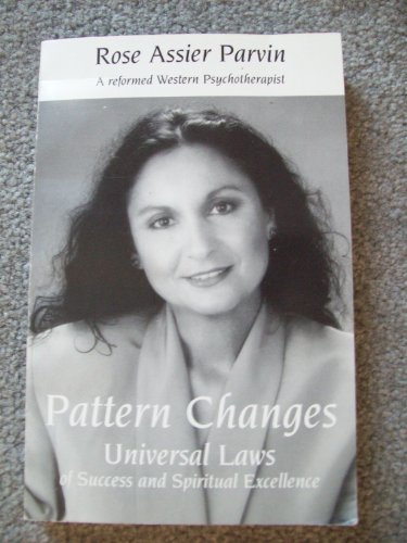 Beispielbild fr Pattern Changes: The Universal Laws of Success and Spiritual Excellence zum Verkauf von Books From California