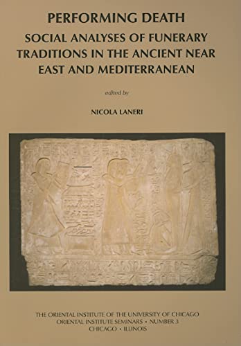 9781885923509: Performing Death: Social Analyses of Funerary Traditions in the Ancient Near East and Mediterranean