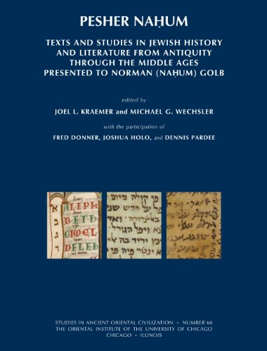 Pesher Nahum: Texts and Studies in Jewish History and Literature from Antiquity through the Middl...