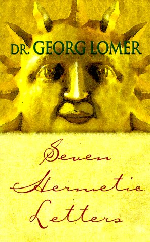 Stock image for Seven Hermetic Letters : Letters for the Development of the Secret Powers of the Soul for sale by Campbell Bookstore