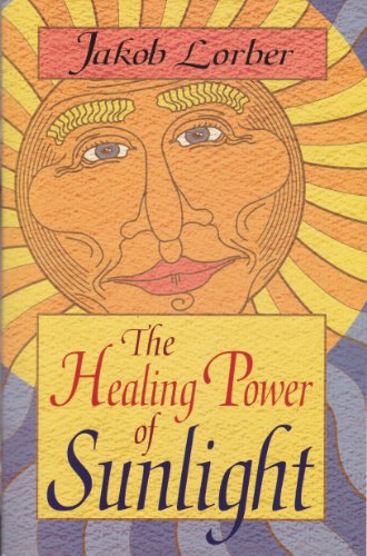 Stock image for The Healing Power of Sunlight for sale by Tin Can Mailman, Arcata