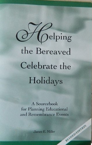 Stock image for Helping the Bereaved Celebrate the Holidays for sale by Once Upon A Time Books