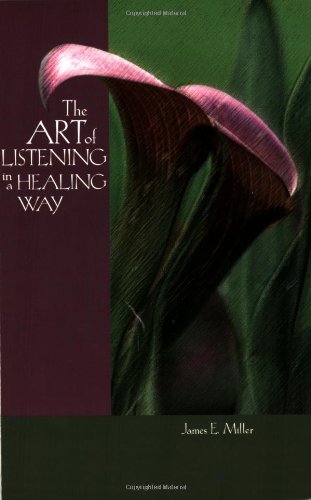 Beispielbild fr The Art of Listening in a Healing Way zum Verkauf von Goodwill of Colorado