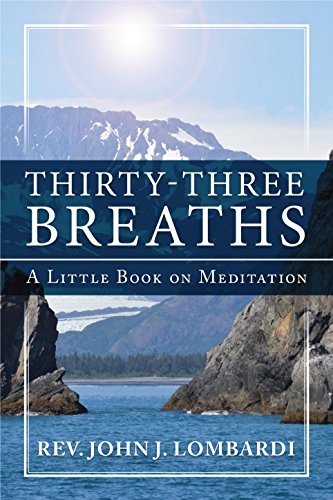 Stock image for Thirty-Three Breaths: A Little Book on Meditation for sale by Wonder Book