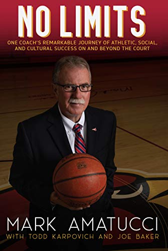 9781885938572: No Limits: One Coach's Remarkable Journey of Athletic, Social, and Cultural Success On and Beyond the Court