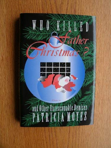 9781885941084: Who Killed Father Christmas?: And Other Unseasonable Demises