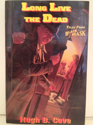 LONG LIVE THE DEAD: Tales From Black Mask **SIGNED COPY / LIMITED EDITION**