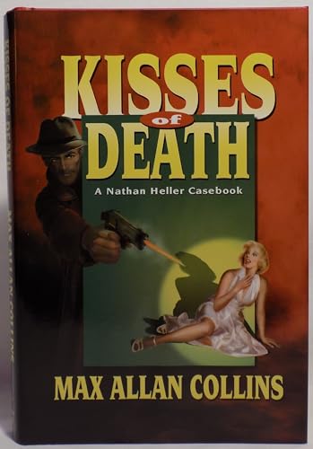 9781885941558: Kisses of Death: A Nathan Heller Casebook