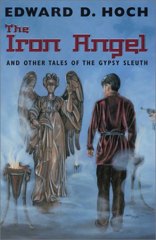 Beispielbild fr THE IRON ANGEL: And Other Tales of the Gypsy Sleuth zum Verkauf von MURDER BY THE BOOK