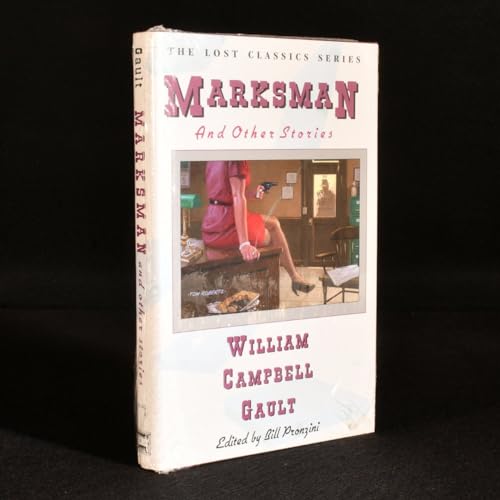 Marksman and Other Stories (Lost Classics Ser) (9781885941923) by Gault, William Campbell; Pronzini, Bill; Gault, Shelley