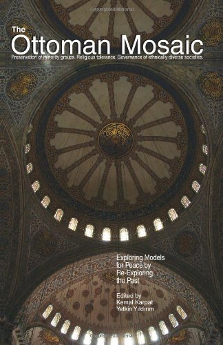 Stock image for The Ottoman Mosaic: Exploring Models for Peace by Re-Exploring the Past for sale by ThriftBooks-Dallas