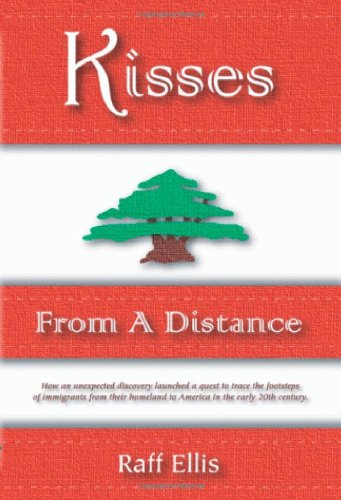 Stock image for KISSES FROM A DISTANCE an Immigrant Family Experience for sale by Gian Luigi Fine Books
