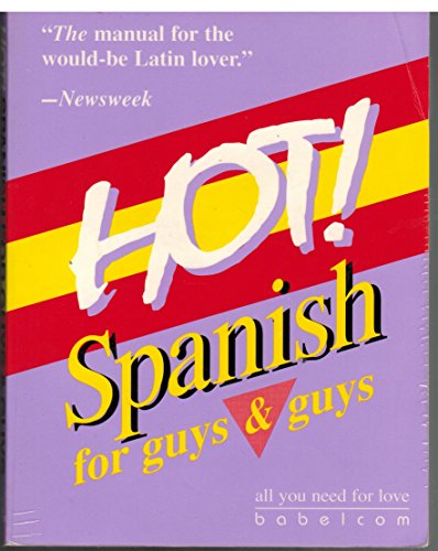 Stock image for Hot! Spanish for Guys & Guys (English and Spanish Edition) for sale by ZBK Books