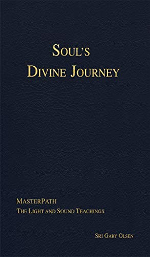 Beispielbild fr Soul's Divine Journey : MasterPath - the Light and Sound Teachings zum Verkauf von Better World Books