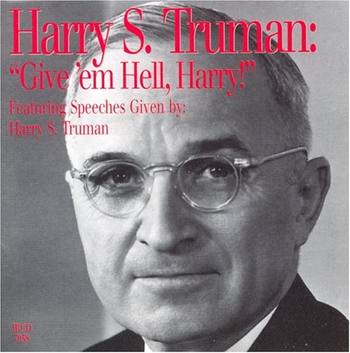 Harry S. Truman: "Give'Em Hell, Harry!" (9781885959164) by Truman, Harry S.