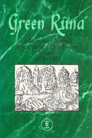 Beispielbild fr GREEN RUNA: The Runemaster's Notebook- Shorter Works of Edred Thorsson, Volume 1 (1978-1985) zum Verkauf von Black Sheep Books