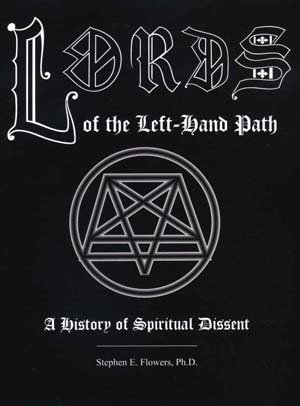 Beispielbild fr Lords of the Left-Hand Path - A History of Spiritual Dissent zum Verkauf von Veronica's Books