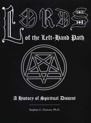 Lords of the Left-Hand Path. A History of Spiritual Dissent [ Left Hand ].