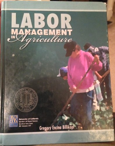 Beispielbild fr Labor management in agriculture: Cultivating personnel productivity (DANR [special] publication) zum Verkauf von HPB-Red