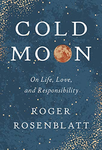 9781885983886: Cold Moon: On Life, Love, and Responsibility