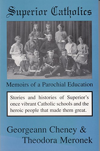 Stock image for Superior Catholics: Memoirs of a Parochial Education for sale by Cambridge Books