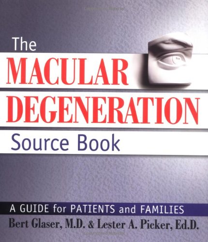 Stock image for The Macular Degeneration Source Book : A Guide for Patients and Families for sale by Better World Books