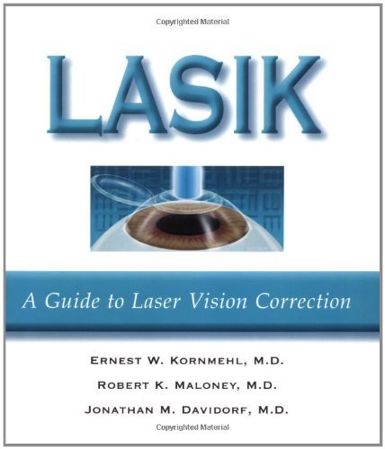 9781886039544: LASIK: A Guide to Laser Vision Correction