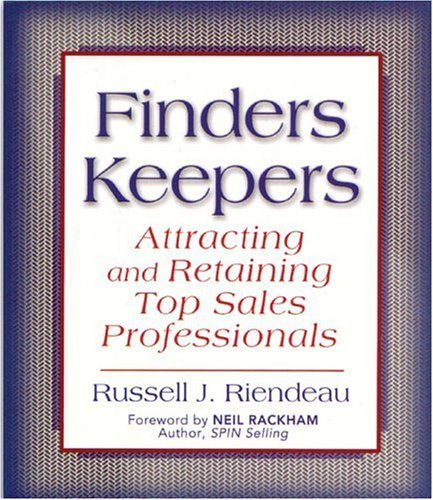 Beispielbild fr Finders Keepers : Attracting and Retaining Top Sales Professionals zum Verkauf von Better World Books: West