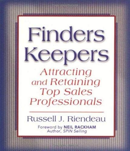 9781886039575: Finders Keepers: Attracting and Retaining Top Sales Professionals