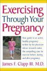 9781886039599: Exercising Through Your Pregnancy