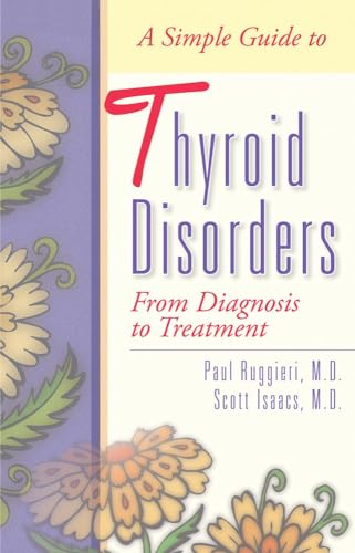 Stock image for A Simple Guide to Thyroid Disorders: From Diagnosis to Treatment for sale by SecondSale
