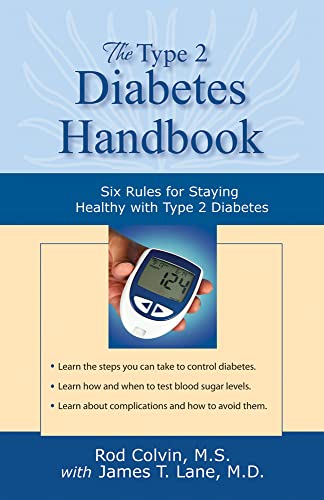 Imagen de archivo de The Type 2 Diabetes Handbook: Six Rules for Staying Healthy with Type 2 Diabetes a la venta por ThriftBooks-Dallas