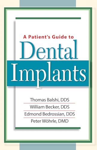 Stock image for A Patient's Guide to Dental Implants for sale by Better World Books