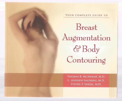 Beispielbild fr Your Complete Guide to Breast Augmentation & Body Contouring zum Verkauf von ThriftBooks-Dallas