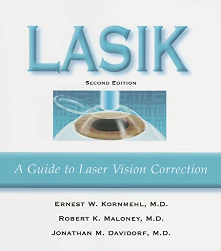 9781886039797: LASIK: A Guide to Laser Vision Correction