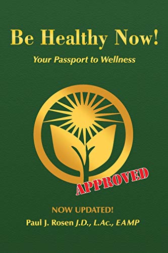 9781886057401: Be Healthy Now!: Your Passport to Wellness