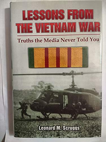 Stock image for Lessons from the Vietnam War: Truths the Media Never Told You for sale by SecondSale